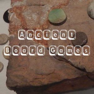 Ancient board games